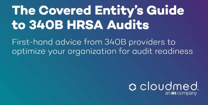 The Covered Entity’s Guide To 340B HRSA Audits - Cloudmed The Covered ...